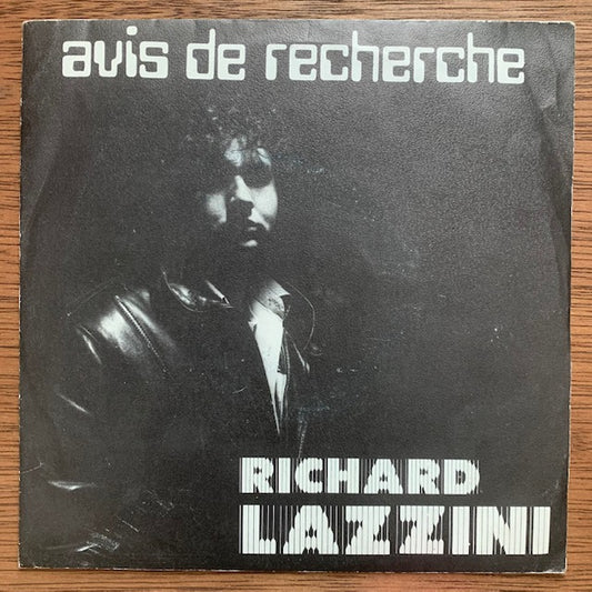 Richard Lazzini - Avis De Recherche