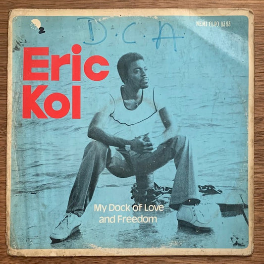 Eric Kol - My Dock Of Love And Freedom