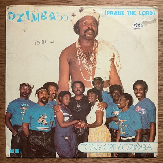 Tony Grey & Ozimba - Ozimba' 86 (Praise The Lord)